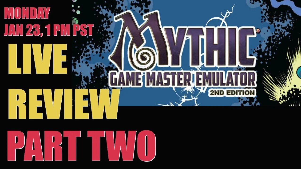 Mythic 2E PART 2 Live Review