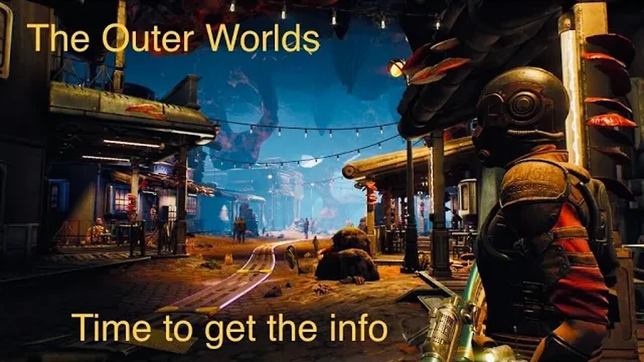 The Outer worlds | atime to explore and meet the broker | Part 9