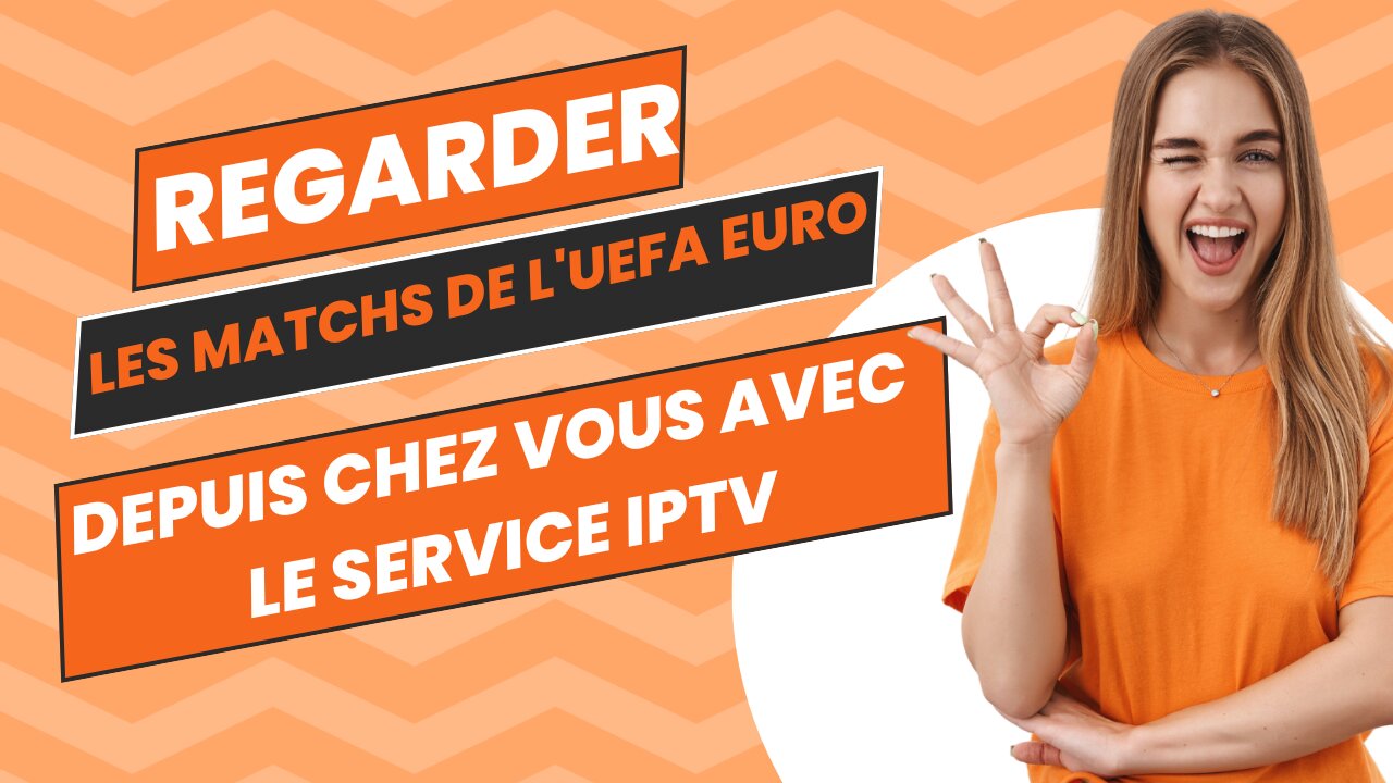 regarder les matchs de l'UEFA Euro depuis chez vous avec le service IPTV | XTREAM CODE / M3U