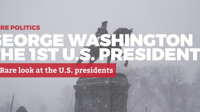 A Rare Look at U.S. Presidents: 1. George Washington | Rare Politics