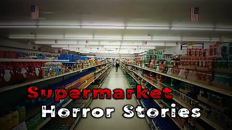 3 Creepy True Supermarket Horror Stories