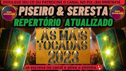 PISEIRO E SERESTA 2023 REPERTÓRIO ATUALIZADO 2023