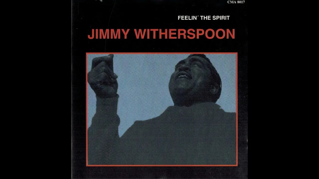 Jimmy Witherspoon,Deep river