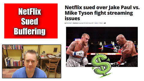 The Friday Vlog NetFlix Sued Over Jake Paul vs Mike Tyson Fight Buffering