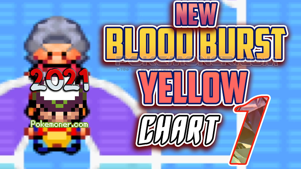 New Pokemon Blood Burst Yellow chart 1 - GBA Hack ROM, The new series of this game is beginning!