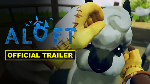 Aloft - Official 'Clouds and Corruption' Trailer