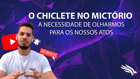 A necessidade de olharmos os efeitos dos nossos atos