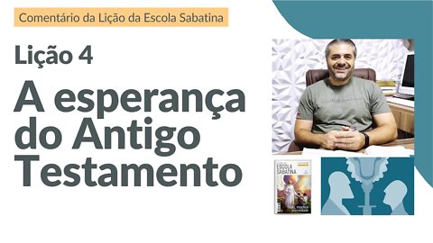 LIÇÃO 4 - Antigo Testamento: Ressureição, Nada Mais - Escola Sabatina - Leandro Quadros - Esperança