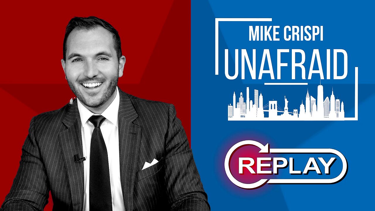 REPLAY: MIKE CRISPI UNAFRAID 5-21-24