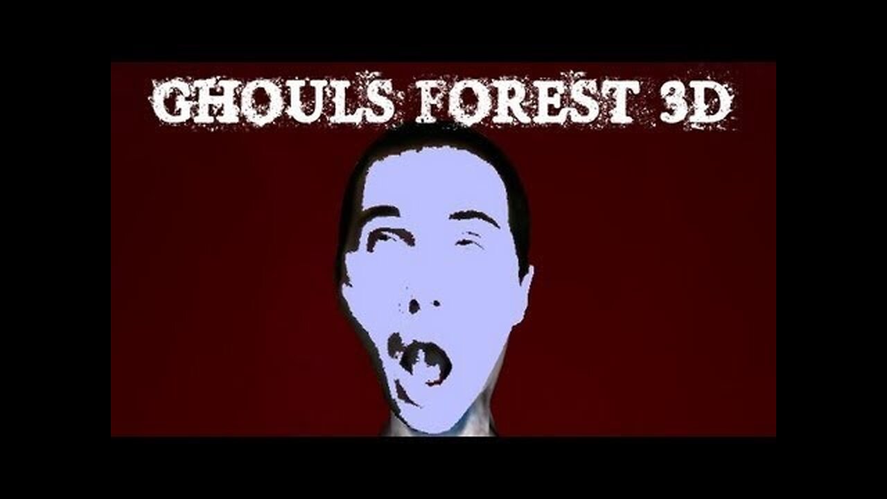 (Réupload) Ghoul Forest 3D | Comment je tire sur ce truc?!?