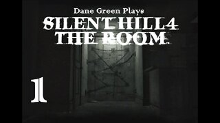 Dane Green Plays Silent Hill 4: The Room Part 01