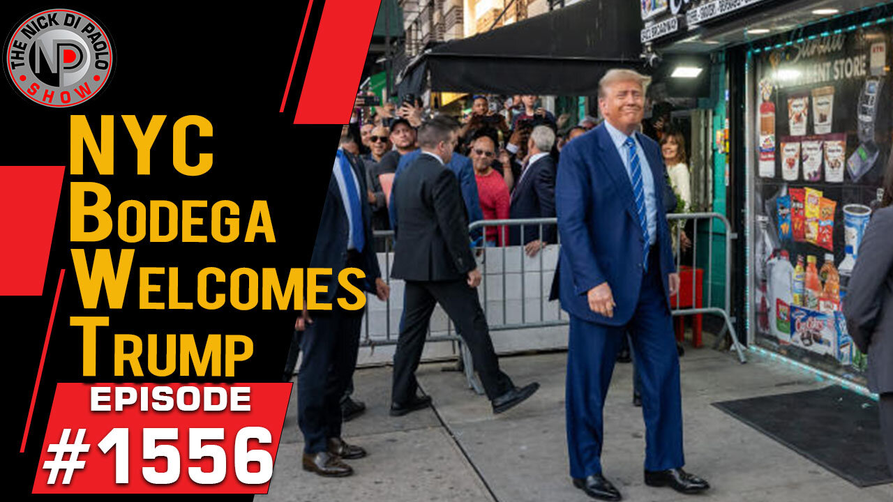 NYC Bodega Welcomes Trump | Nick Di Paolo Show #1556