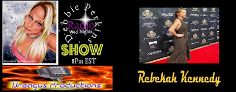 DEBBIE PERKINS RADIO SHOW-REBEKAH KENNEDY