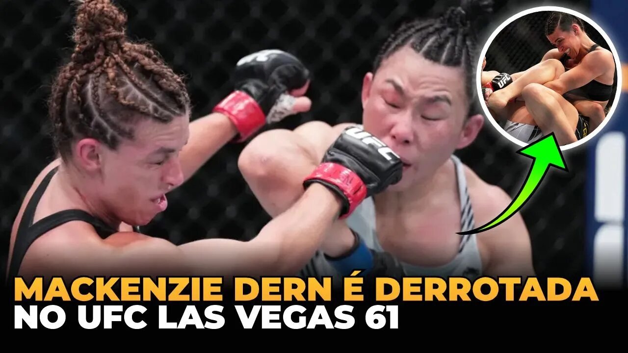 MACKENZIE DERN É DERROTADA NO UFC LAS VEGAS 61!