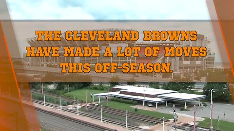 Here are all of the moves the Browns have made so far this offseason