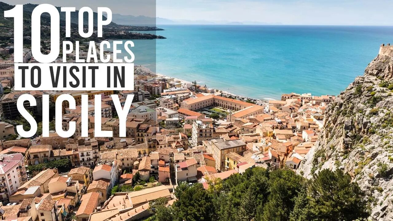 TOP 10 BEST PLACES TO VISIT IN SICILY