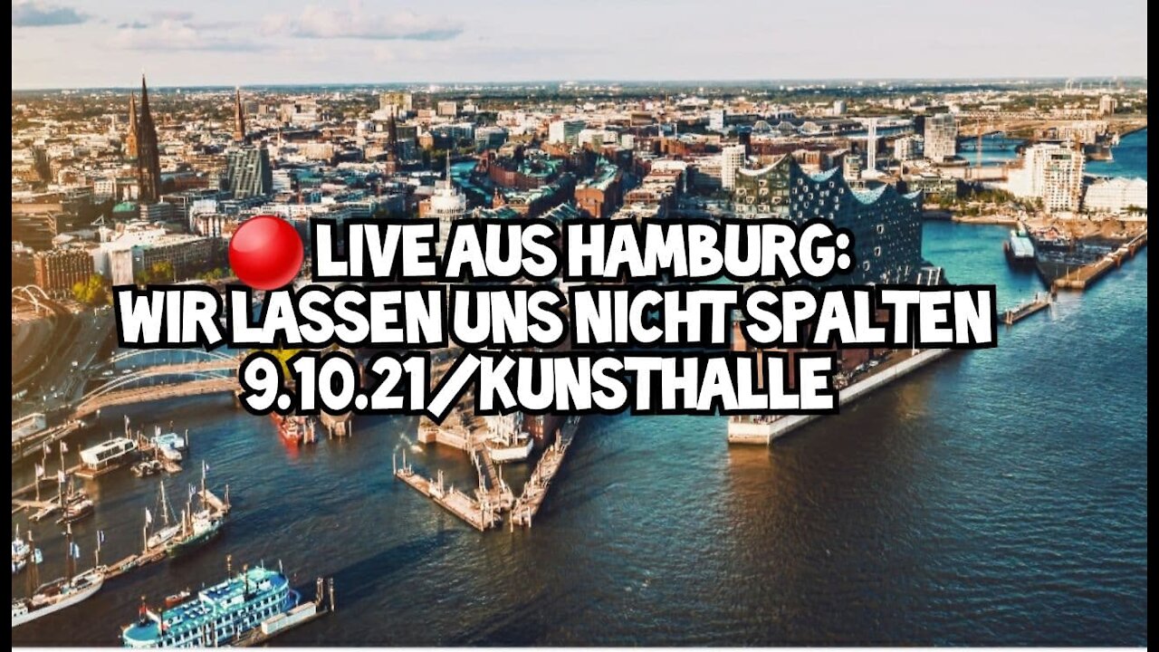 LIVE aus Hamburg - Wir lassen uns nicht spalten 09.10.2021