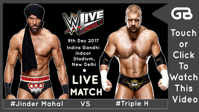 wwe live india 2017 jinder mahal vs triple h match highlights