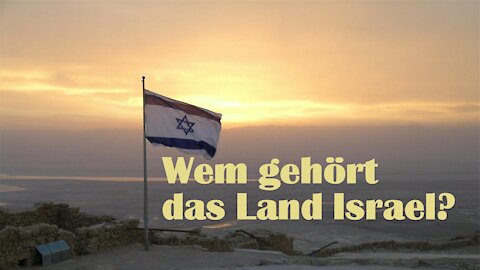 Wem gehört das Land Israel?