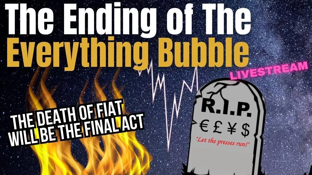 How Will the Everything Bubble End? (Livestream)