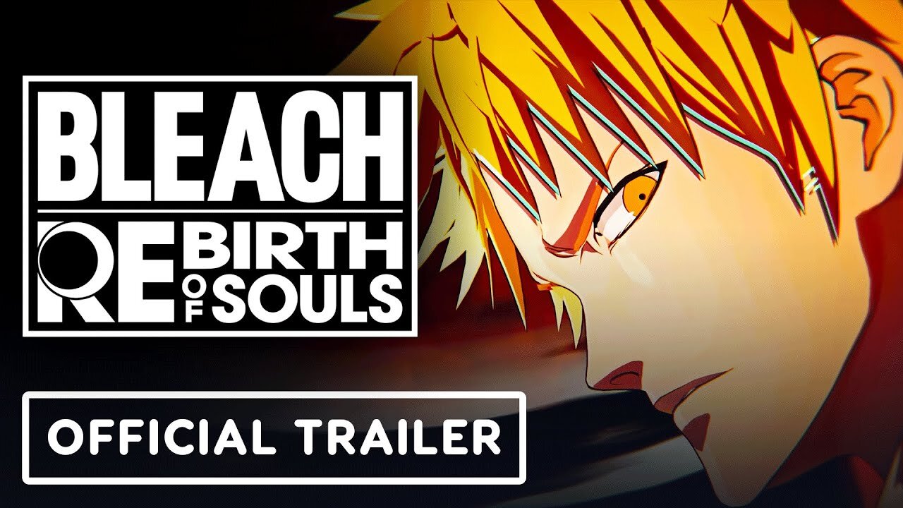 Bleach Rebirth of Souls - Official Announcement Trailer