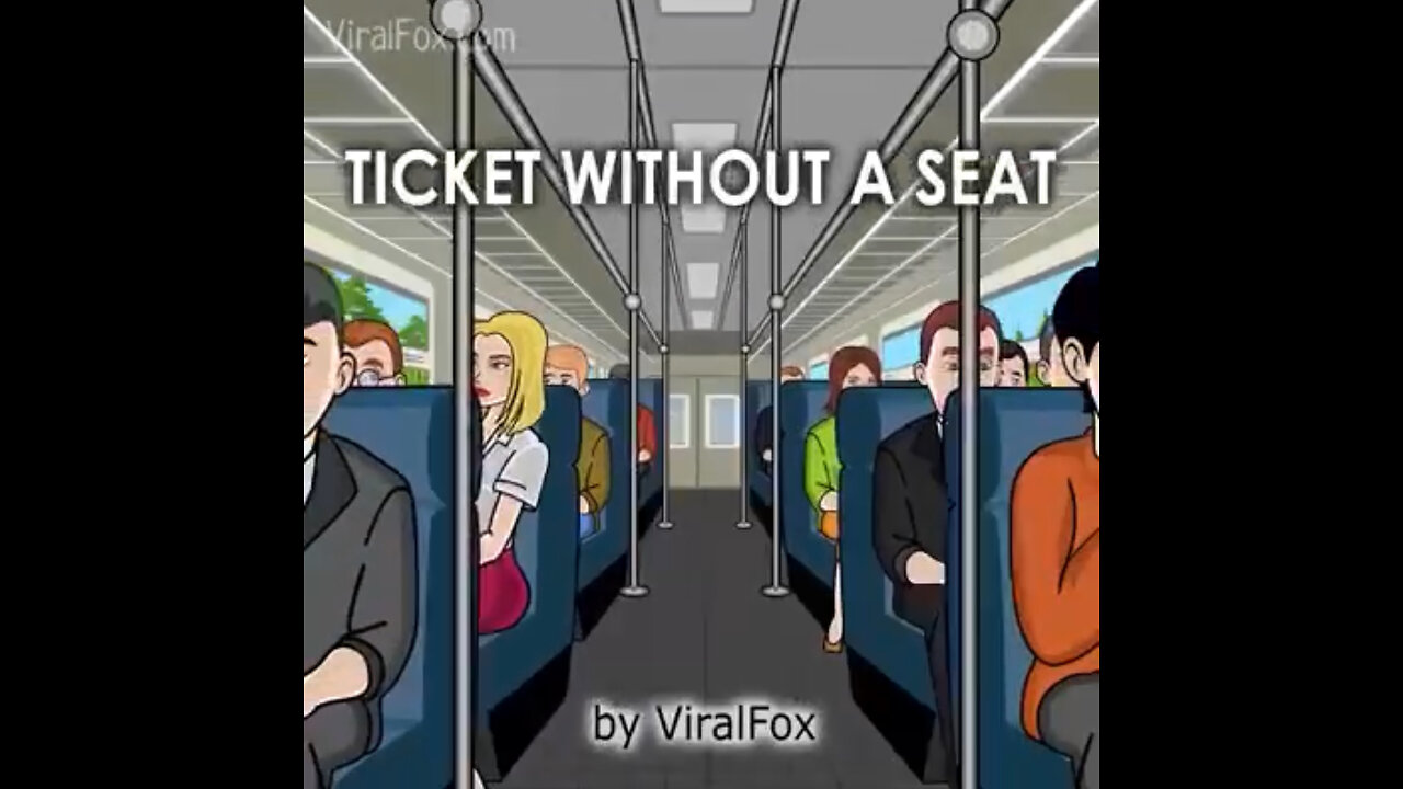 Ticket WITHOUT a Seat. DEEPEST form of Love & kindness