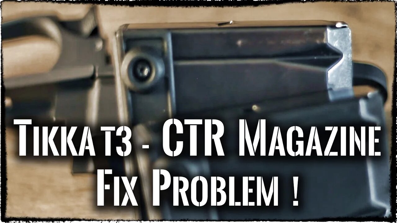 Tikka CTR fix magazine problem *German with English Subtitle*