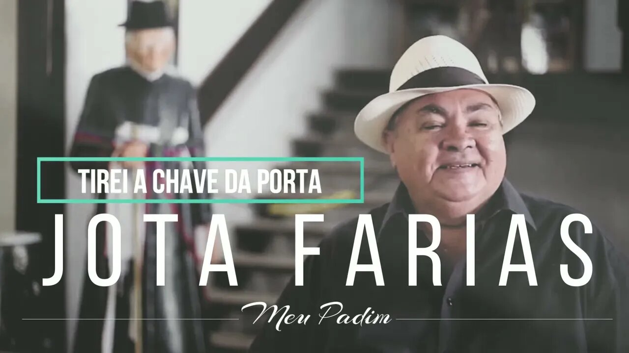 JOTA FARIAS (CD MEU PADIM) 13. Tirei a Chave da Portaヅ