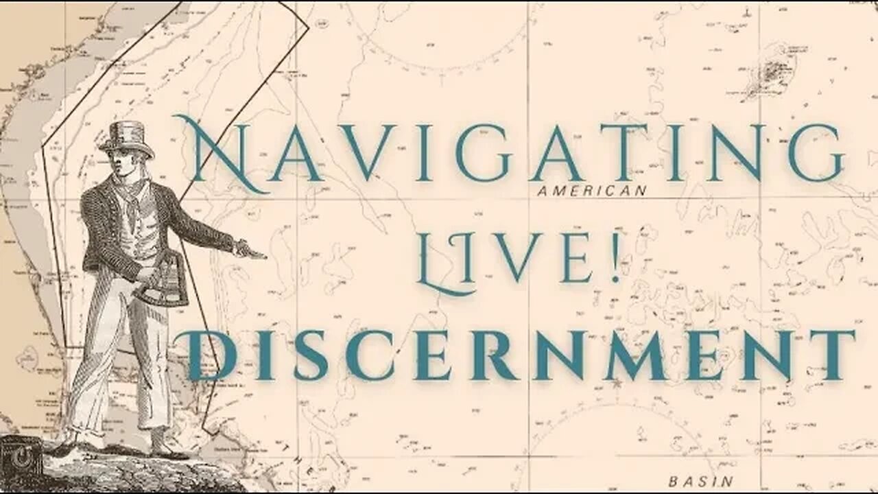 Discernment - live navigation