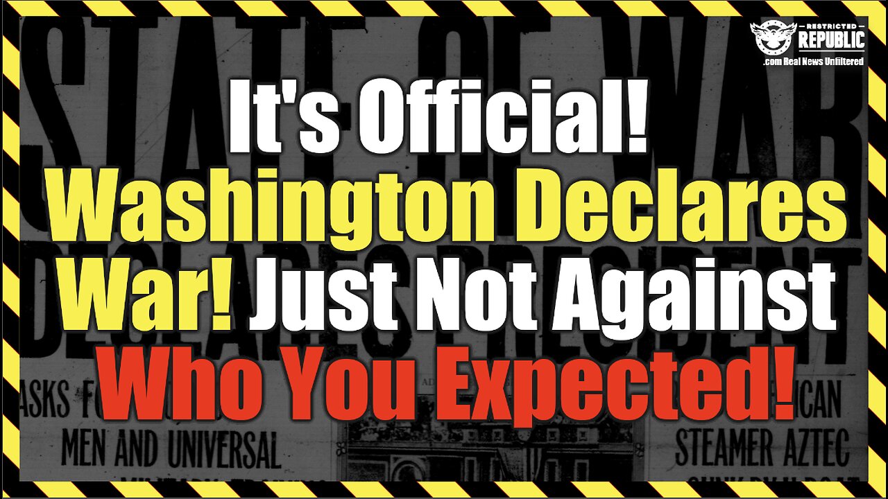 It’s Official! Washington Declares War! Just Not Against Who You Expected!