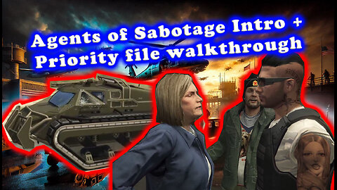 Agents of Sabotage: Intro + Priority file playthrough