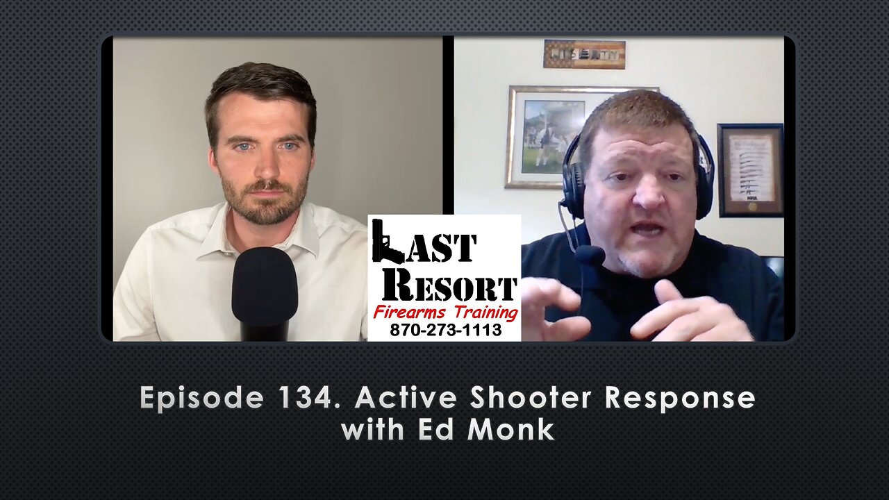 Episode 134. Active Shooter Response with Ed Monk