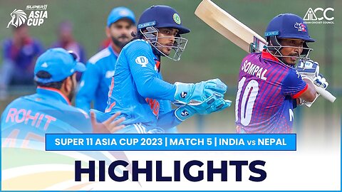 Super11 Asia Cup 2023 | Match 5 India vs Nepal Highlights