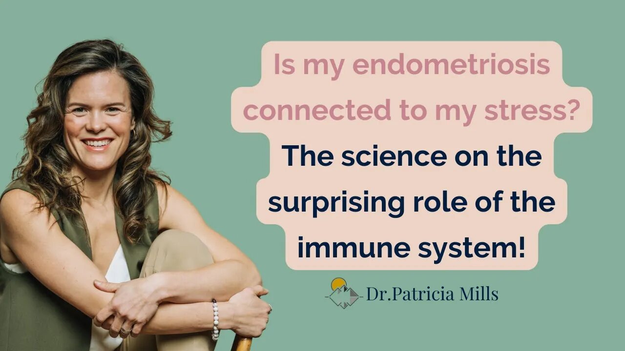 Is my endometriosis connected to my stress? The science on the surprising role of the immune system!