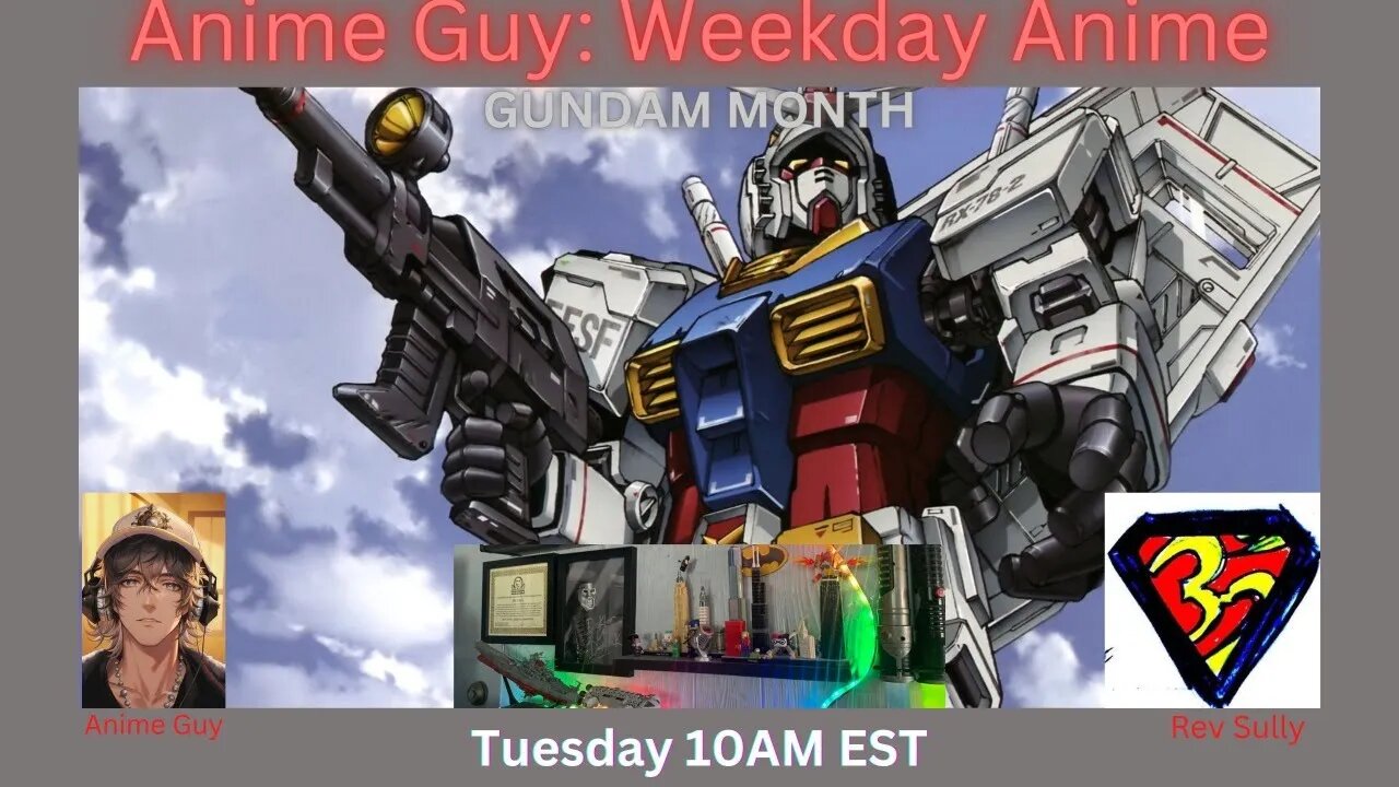 Anime Guy Presents: Weekday Anime Gundam Edition | Special Guest @EricOSullivan