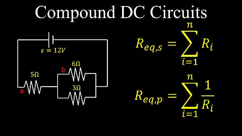 DC Circuits, Resistors in Series and Parallel, Ideal and Real Batteries - Physics