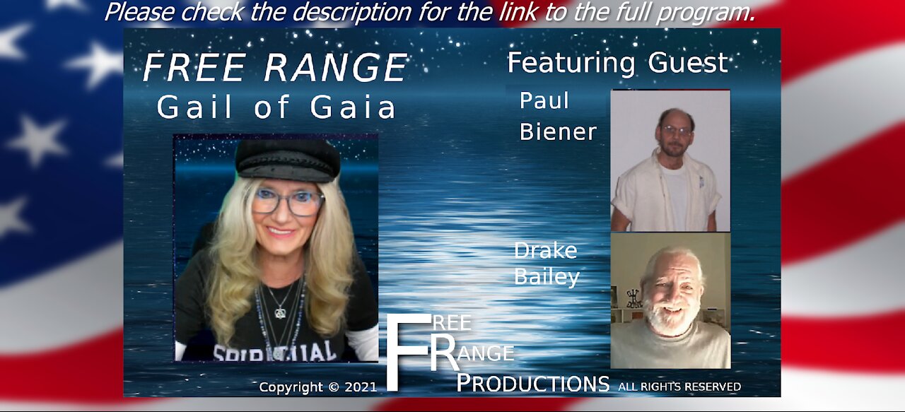 Drake Bailey Sums Things Up with Paul and Gail of Gaia on FREE RANGE