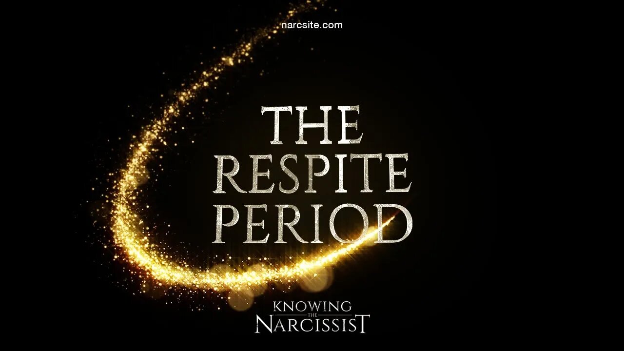 The Respite Period