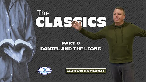 North Point Church Sermon 2024-10-20 — Classics — Daniel and the Lions