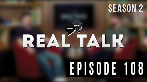 Real Talk Web Series Episode 108: “Can We Just Be Normal?”