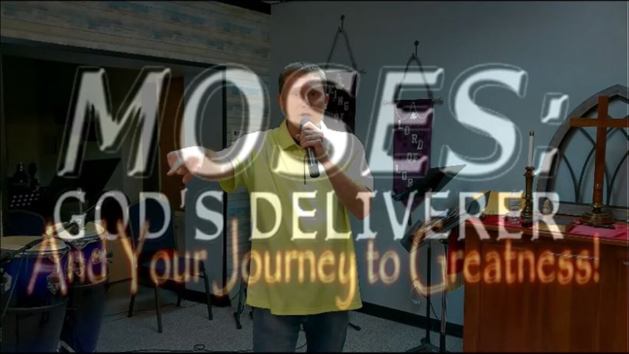 Moses Part 4: Overcoming (12/5/21)