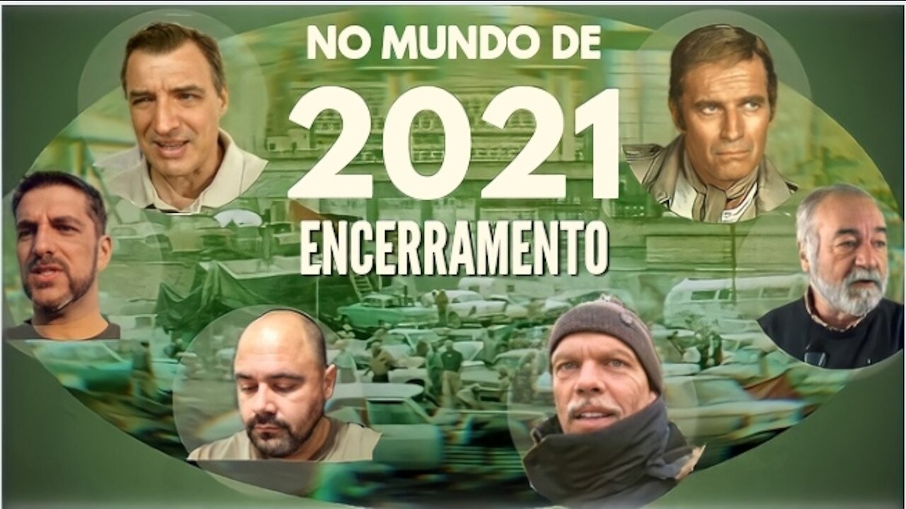 No Mundo de 2021 - Encerramento