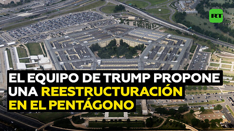 El equipo de Trump planea una "reestructuración sin precedentes" en el Pentágono