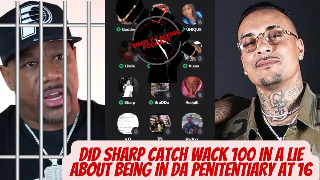 Did Sharp catch Wack 100 in a Lie about being in Da Penitentiary at 16