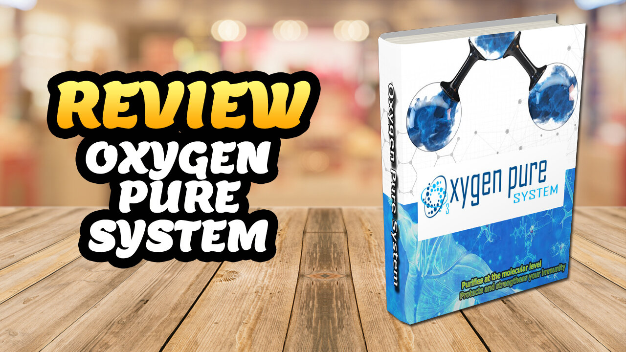 Oxygen Pure System Reviews – Is It Worth the Money?