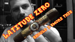 60 SECOND CIGAR REVIEW - Latitude Zero