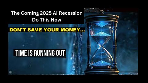 The Coming 2025 AI Recession Do This Now!