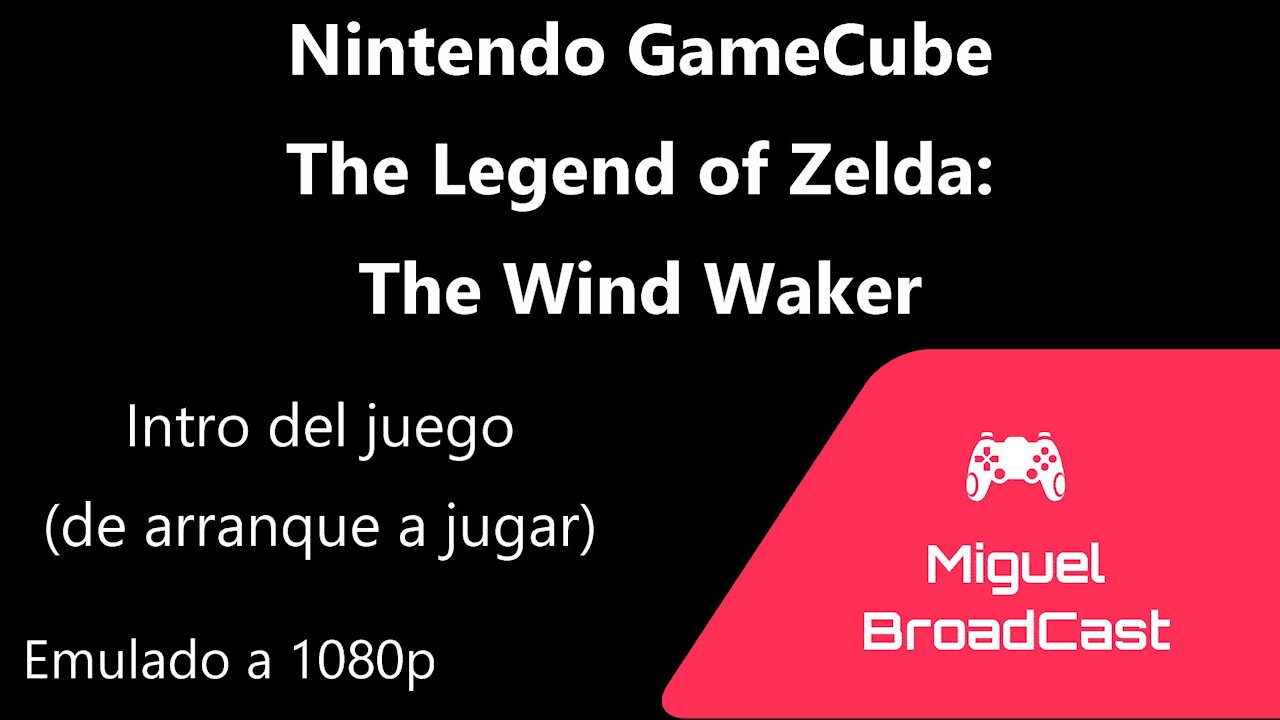 Nintendo GameCube - The Legend of Zelda: The wind Waker - Intro en Español