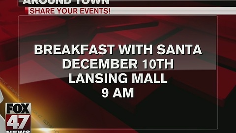 Around Town 12/7/16: Breakfast with Santa at Lansing Mall