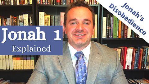 Jonah 1 Explained